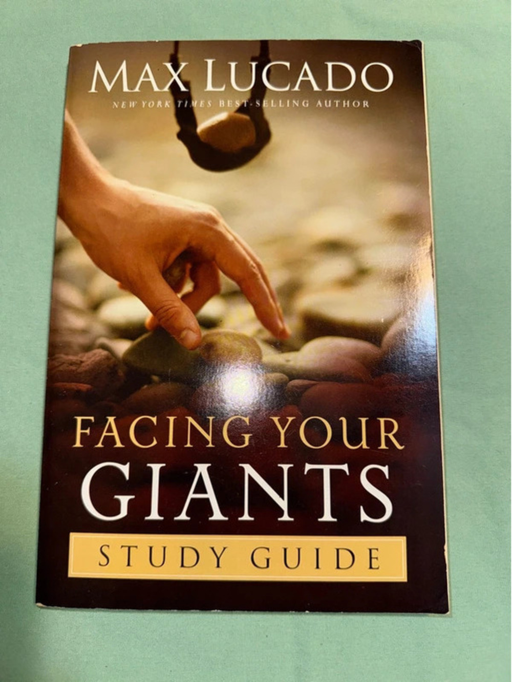 Facing Your Giants by Max Lucado